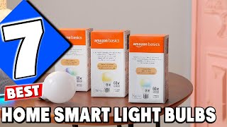 Top 7 Smart Light Bulbs: Upgrade Your Home Lighting