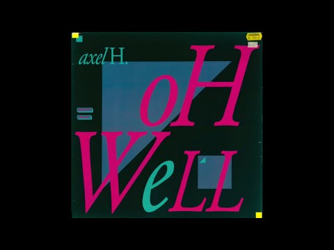 Axel H - Don't Forget Me