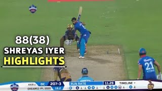 Shreyas Iyer 88 Runs In 38 Balls Highlights||#ShreyasIyer