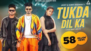 Download lagu Sumit Goswami : Tukda Dil Ka | Jerry | Pranjal Dahiya | Sumit Saniwal | Haryanvi Song mp3
