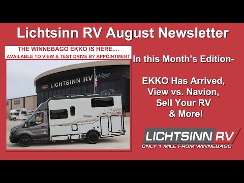 LichtsinnRV.com - Winnebago EKKO has Arrived, View vs. Navion & More in this month's Video