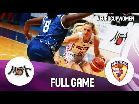 MBA Moscow v Niki Lefkada - Full Game - EuroCup Women 2019