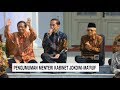 Sah! Presiden Jokowi Umumkan Menteri Baru Kabinet Indonesia Maju Sah! Presiden Jokowi Umumkan Menteri Baru Kabinet Indonesia Maju