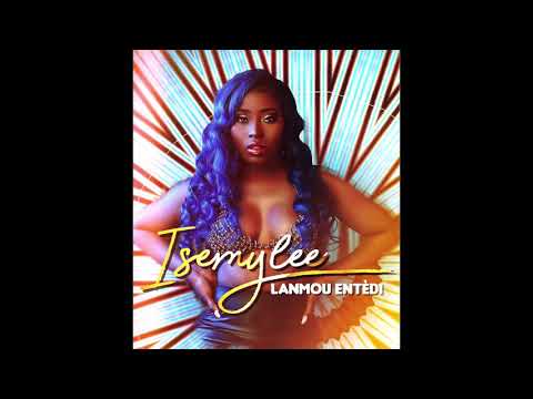 Isemylee "Lanmou Entèdi" Official Audio (New Kompa 2019)