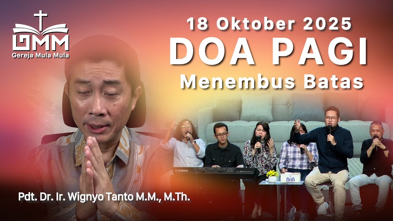 DOA PAGI | Menembus Batas – 18 Oktober 2025 | Ps. Wignyo Tanto