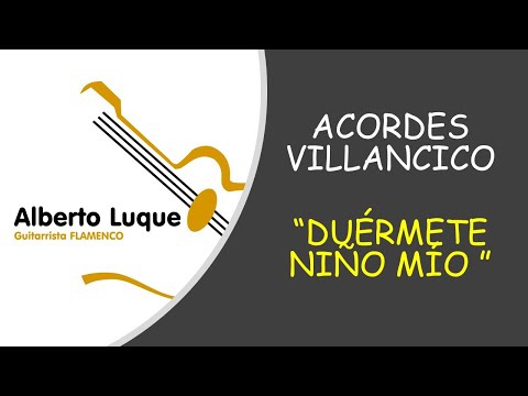 ACORDES VILLANCICO " DUÉRMETE NIÑO MÍO"