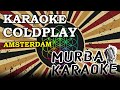 COLDPLAY - AMSTERDAM (KARAOKE VERSION)