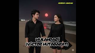 Download lagu Victor Hutabarat - Wulandari | Hans Ale Cover Version, Request-an @octavianusrondonuwu1544  mp3