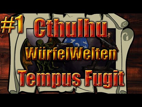 Würfelwelten | Cthulhu - Tempus Fugit #1