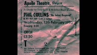 Phil Collins - And So To F (audio only), Live at the Glasgow Apollo 13/2/85