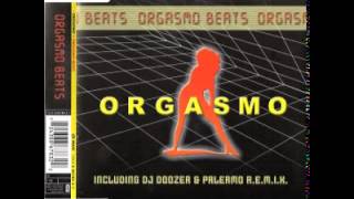 Orgasmo - Orgasmo Beats (DJ Doozer & Palermo R.E.M.I.X.)