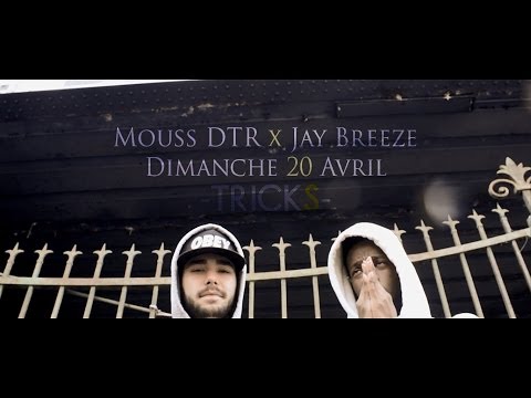 Mouss DTR x Jay Breeze - Tricks