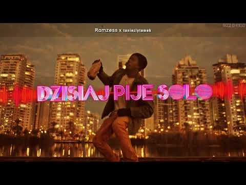 Ramzess & toniezlytomek - Dzisiaj Pije Solo