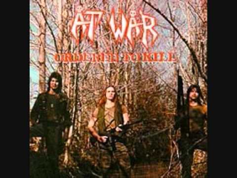 At War - Ordered To Kill (Full Album)