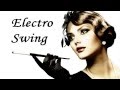 Electro Swing Mix Ep 5 Mixed By 9T