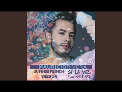 Si la ves (feat. Xantos) (Summer French Version)