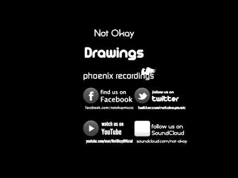 Not Okay 'Drawings' (Radio Mix)
