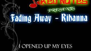 Fading Away - Rihanna Lyrics HQ ( Red Notes Productions )