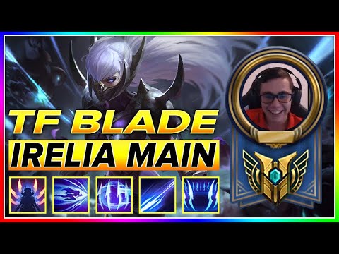 TF Blade - Irelia Montage | Challenger Irelia Main|| Master LOL