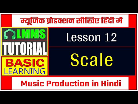 LMMS Tutorial in Hindi | Music Production | Basic Lesson-12 | Scales