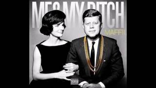 Maffii - Me & My Bitch (produced by Eastside Mass)