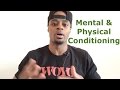 Conditioning What It Is What It Isn T Mental Physical Dre Baldwin