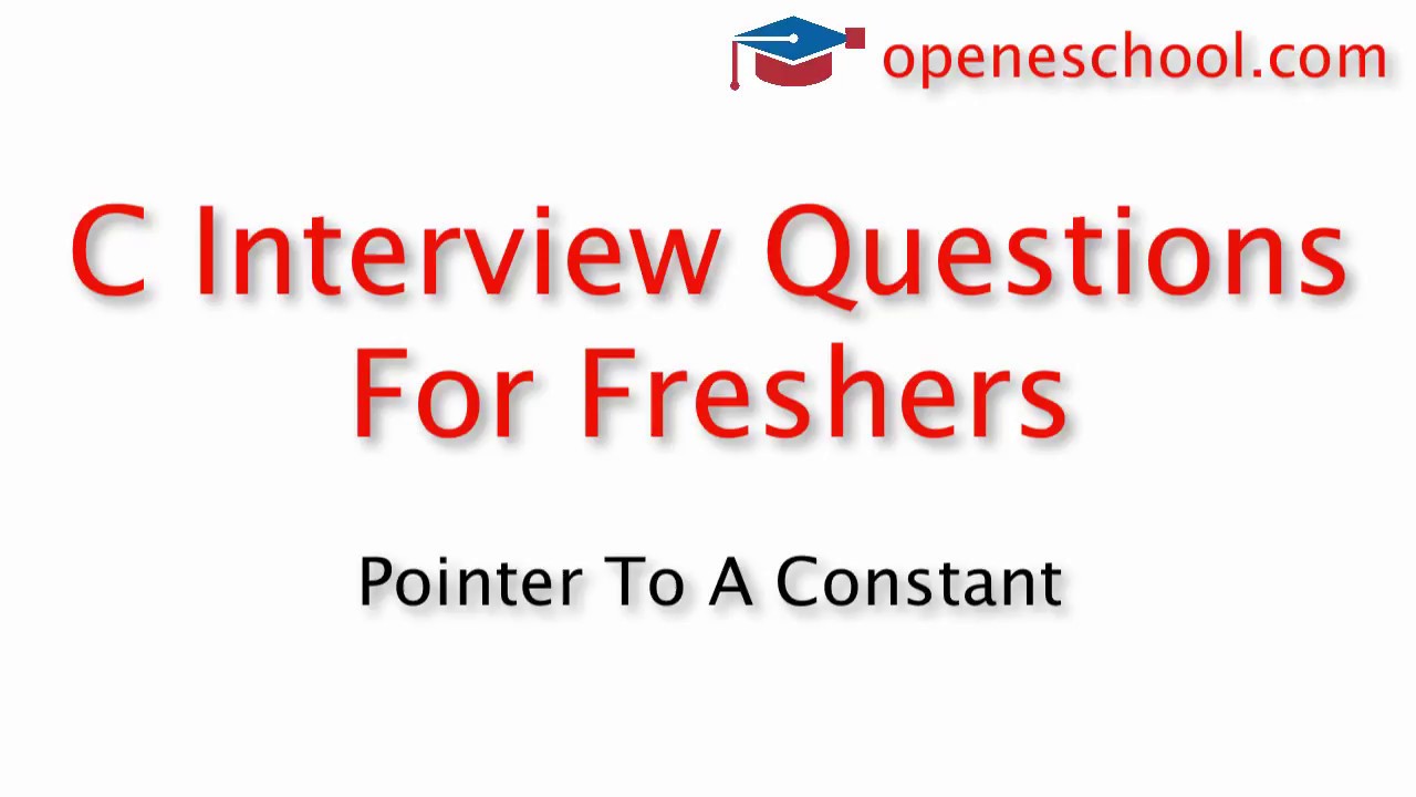C Interview Questions For Freshers - What is a pointer to a constant