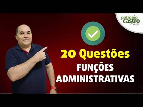 20 Questões de Funções Administrativas - Petronio Castro