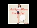 Jennifer Lopez - Ain't Your Mama REVAMPED Remix [Prod Cits93]