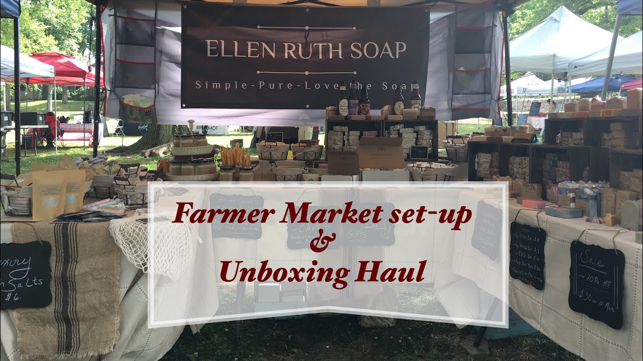 Nashville Farmers Market Soap display & set up - Plus Butter Bean Shop haul!  Ellen Ruth Soap