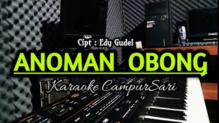 Download lagu KARAOKE - ANOMAN OBONG mp3