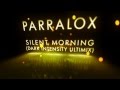 Parralox - Silent Morning (Dark Intensity Remix ...