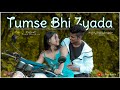 Tumse Bhi Zyada Tadap Love Story Ahan Shetty Tara Sutaria Arijit Singh Fame Brothers