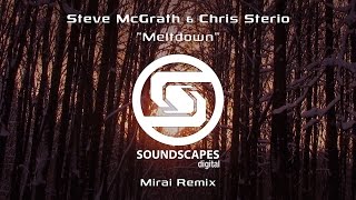 Sterio & McGrath - Meltdown (Mirai Remix) [Soundscapes Digital]