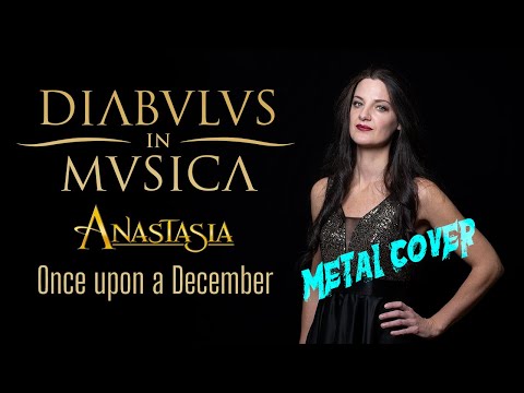 Once upon a December [???? metal cover ????] - Anastasia