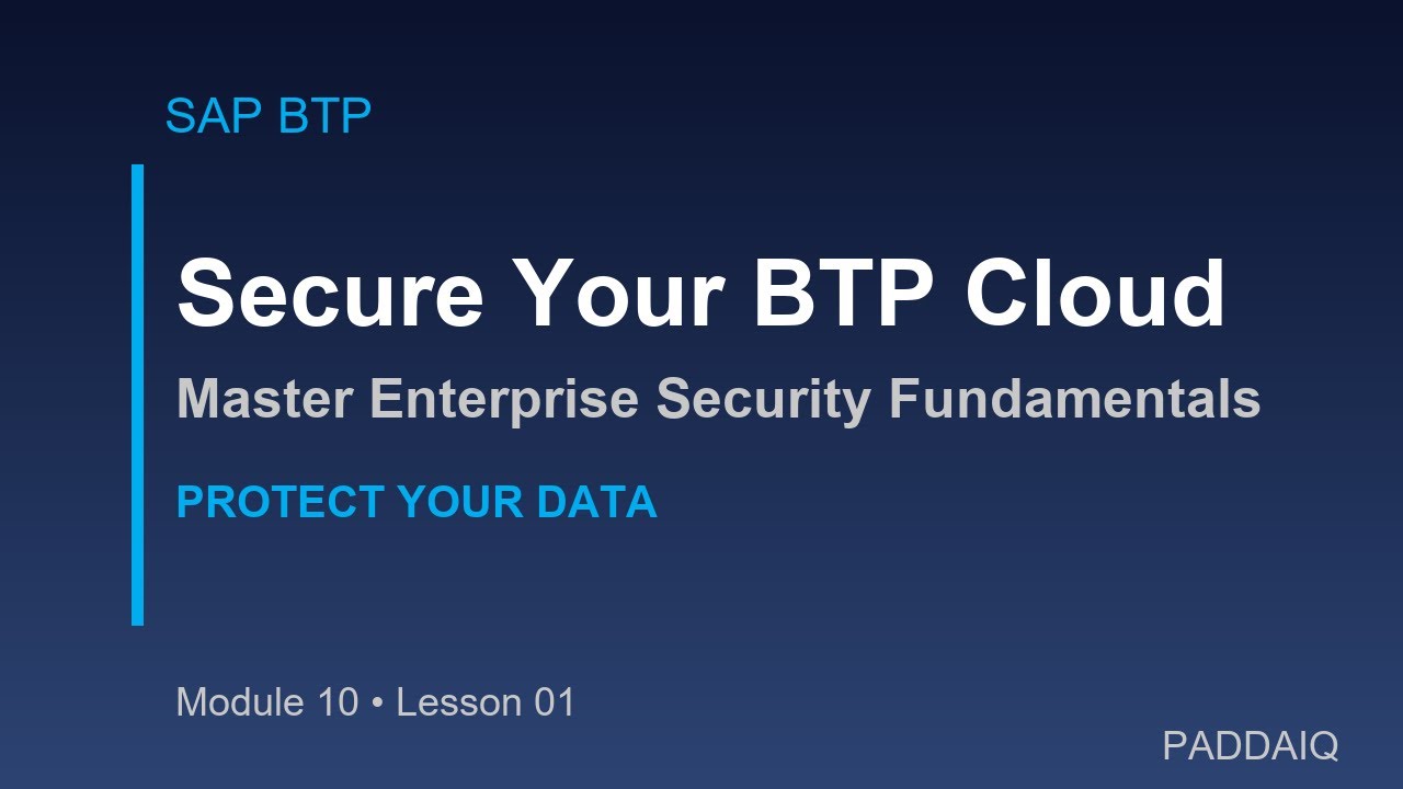SAP BTP Security Fundamentals: Complete Guide to Cloud Protection