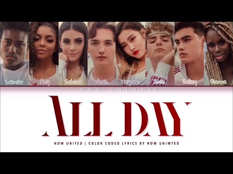 Now United - “All Day” | Color Coded Lyrics