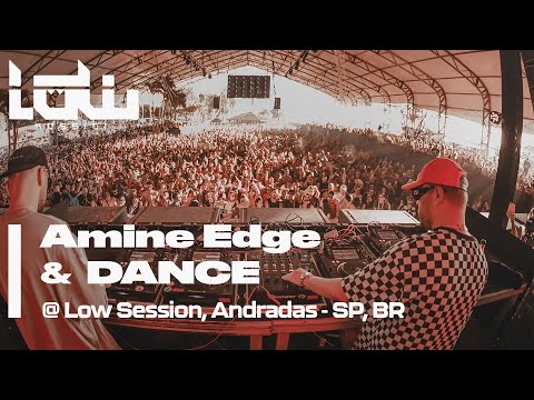 2019.06.09 - Amine Edge & DANCE @ Low Session, Andradas - SP, BR