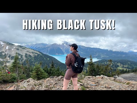 Hiking Black Tusk for the First Time! Whistler, BC