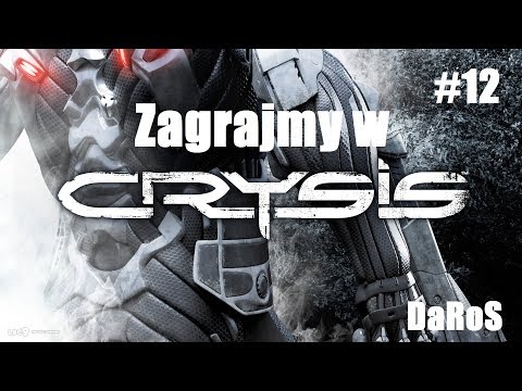Zagrajmy w Crysis #12- Wniebowstąpienie