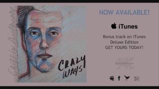 Griffin Anthony- 'Above All' (Available on iTunes Deluxe Version of Crazy Ways)