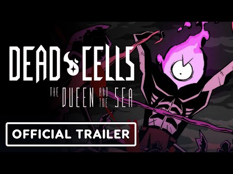 Dead Cells: The Queen and The Sea Trailer 