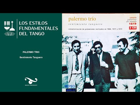 Discografía Fundamental del Tango - Ep.7 - Palermo Trío