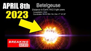 Betelgeuse Supernova BREAKING NEWS! (Extremely bright white flash) 4/8/2023