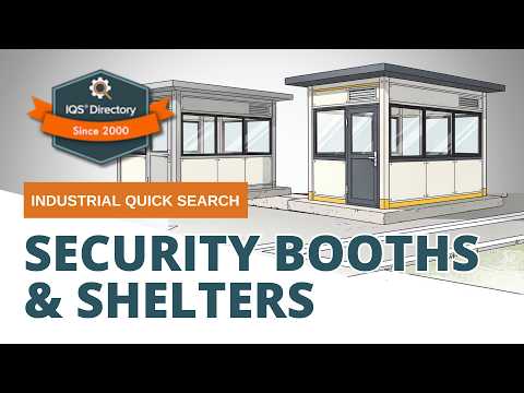 Security Booths & Shelters: The Complete Guide