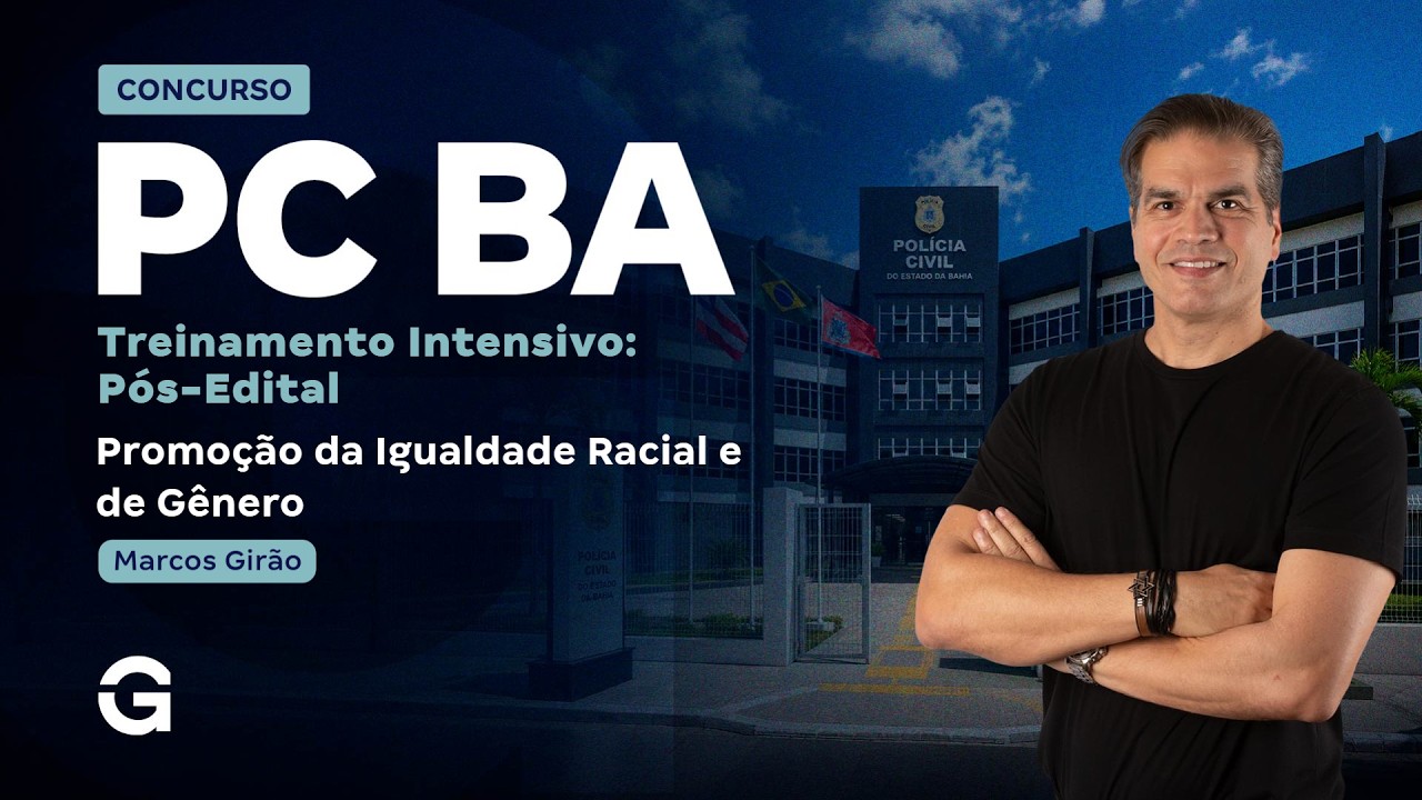 Treinamento Intensivo PC BA - Comum | Promoção da Igualdade Racial e de Gênero com Marcos Girão