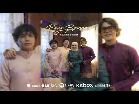 🔴 Farisha Iris & Cherpen - Raya Bersama (Official Audio)