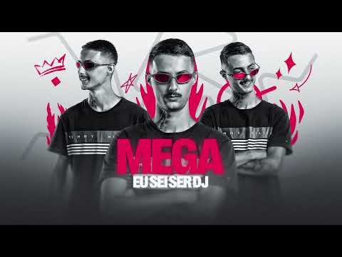 MEGA EU SEI SER DJ - ( DJ RANZIEL SC ) EP 2024
