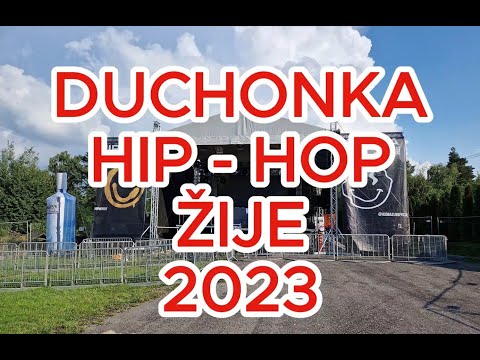DUCHONKA - Hip hop žije 2023 / video je BEZ otravných REKLÁM