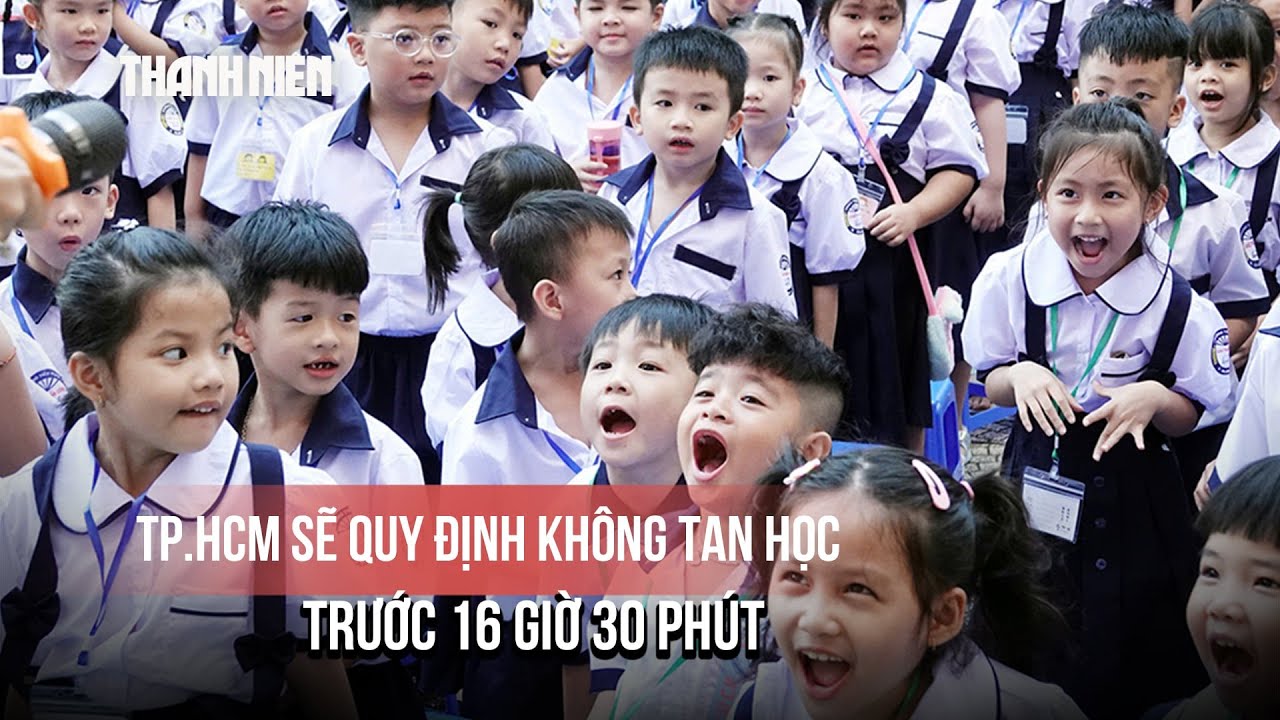 TP.HCM sẽ quy định không tan học trước 16 giờ 30 phút